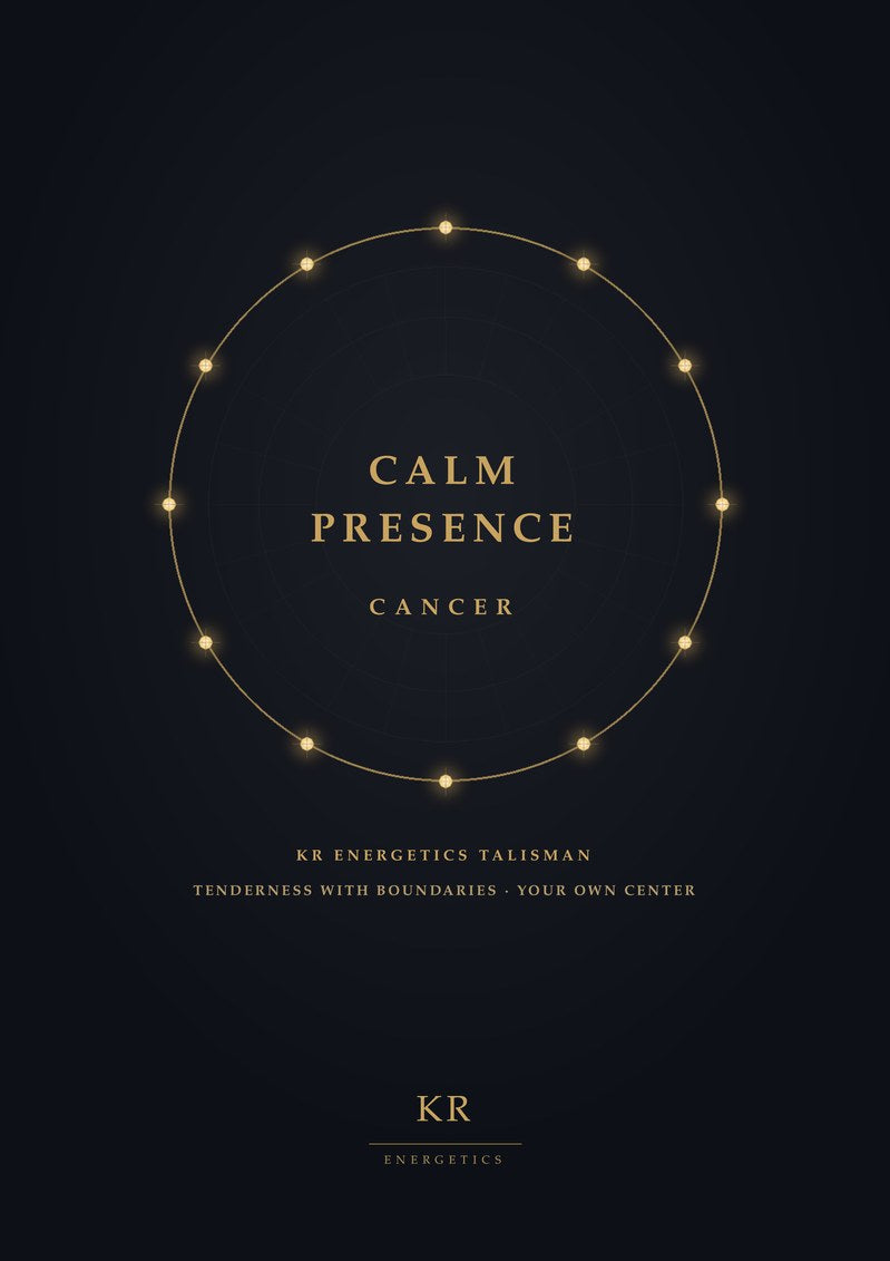 Calm Presence · Cancer · Tenderness with boundaries, your own center · KR Energetics Talisman