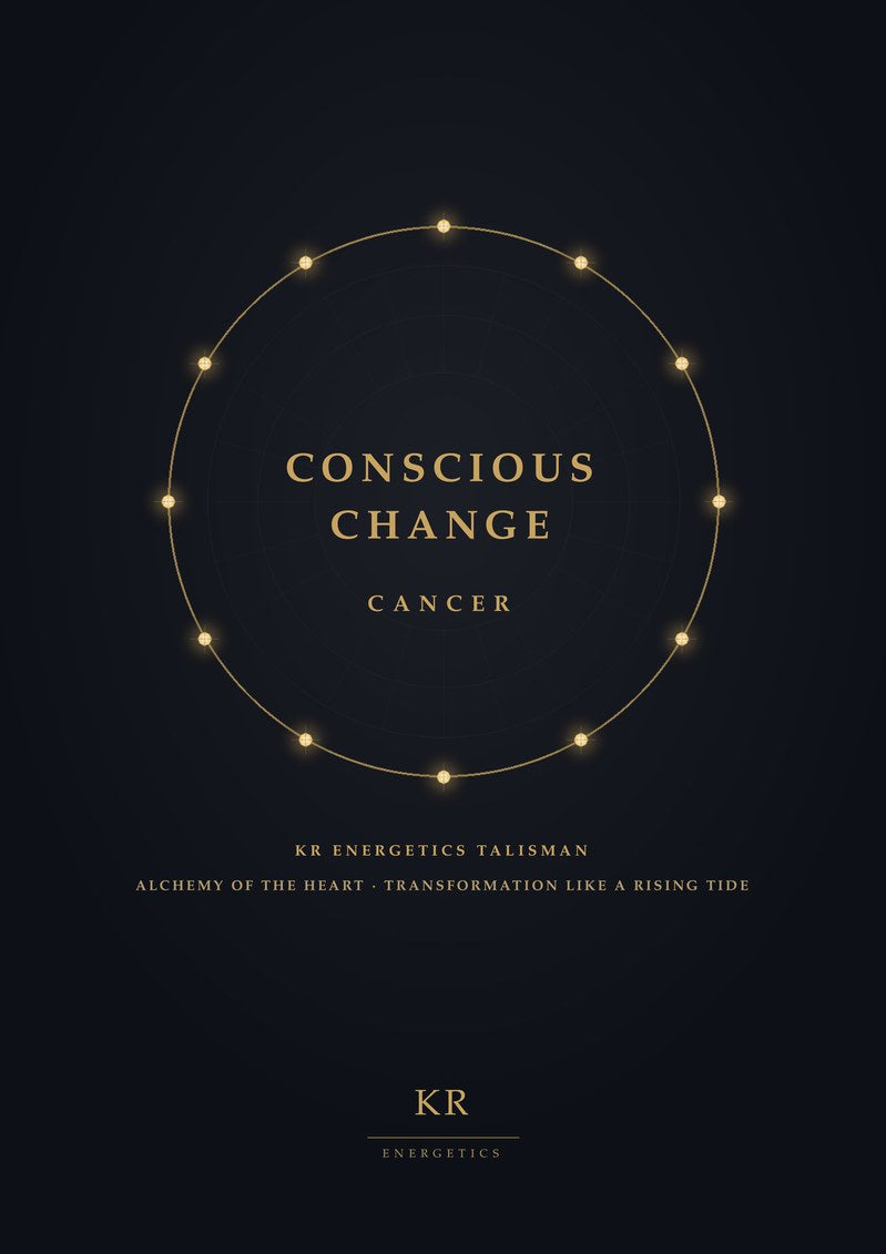 Conscious Change · Cancer · Alchemy of the heart, transformation like a rising tide · KR Energetics Talisman
