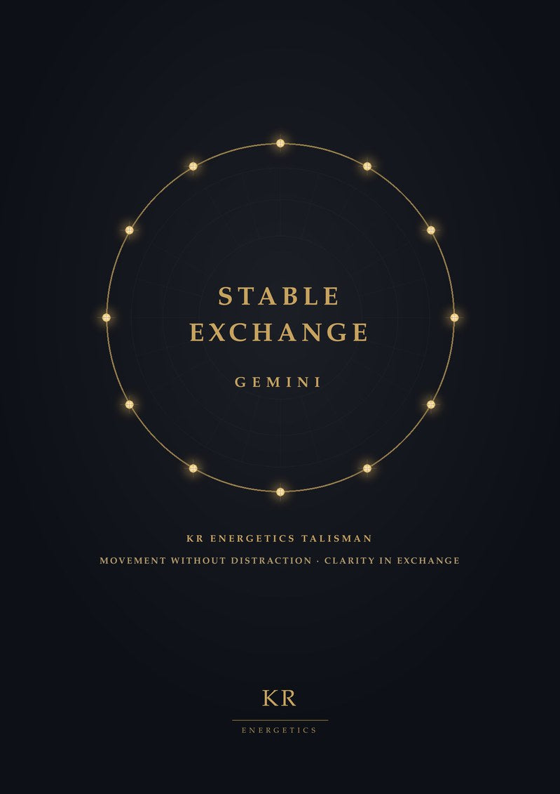 Stable Exchange · Gemini · Movement without distraction, clarity in exchange · KR Energetics Talisman