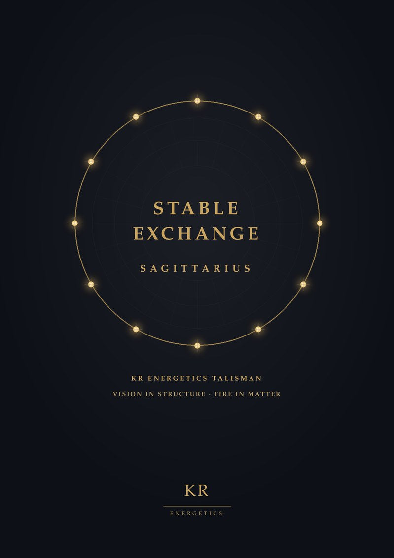Stable Exchange · Sagittarius · Vision in structure, fire in matter · KR Energetics Talisman