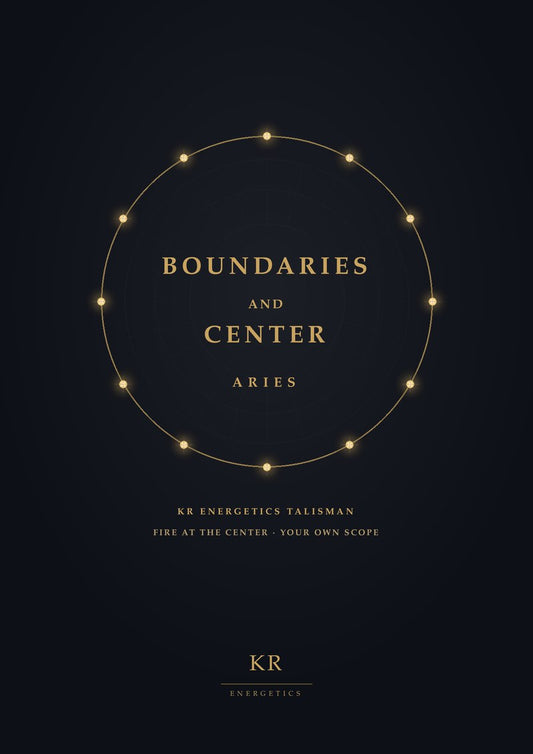Boundaries and Center · Aries · Fire at the center, your own scope · KR Energetics Talisman