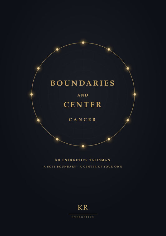 Boundaries and Center · Cancer · A soft boundary, a center of your own · KR Energetics Talisman
