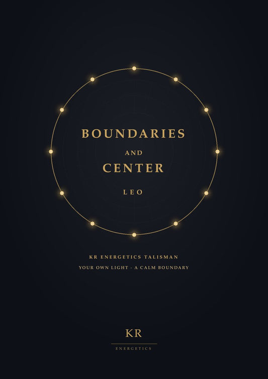 Boundaries and Center · Leo · Your own light, a calm boundary · KR Energetics Talisman