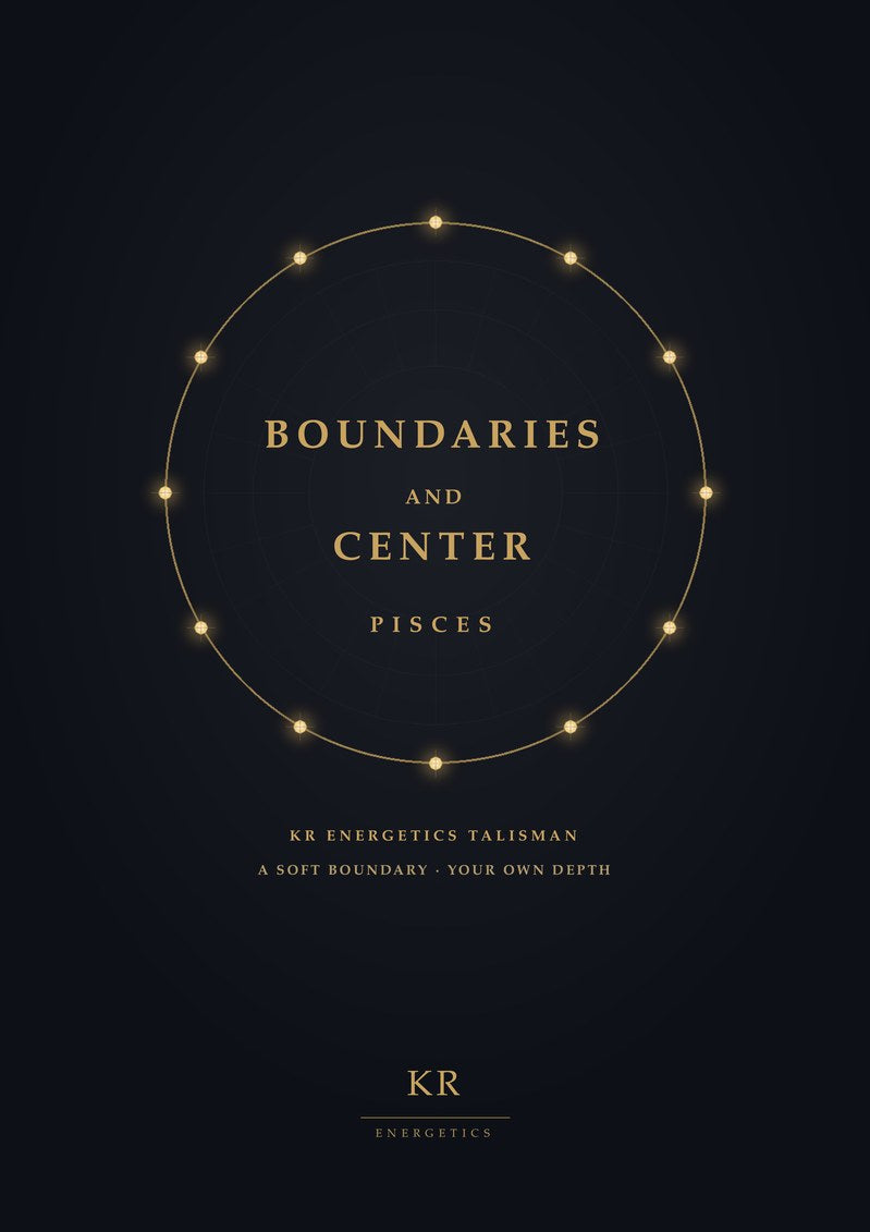 Boundaries and Center · Pisces · A soft boundary, your own depth · KR Energetics Talisman