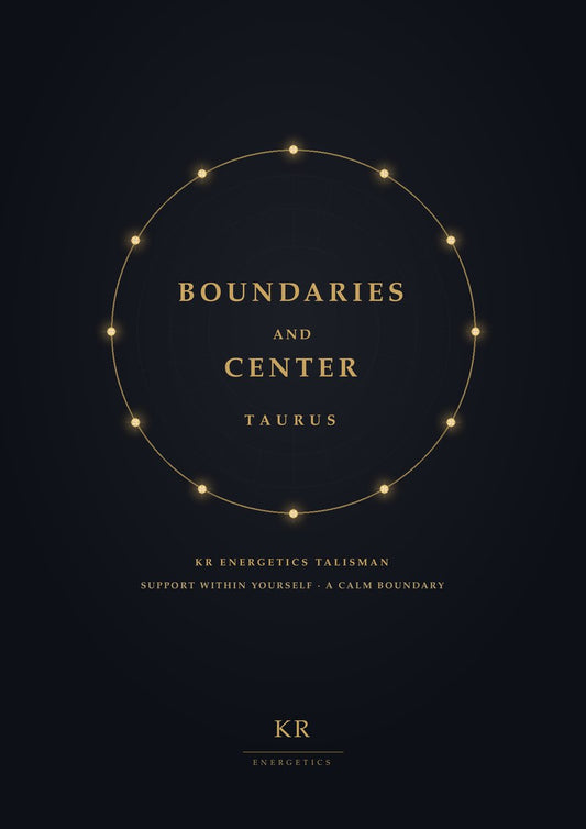 Boundaries and Center · Taurus · Support within yourself, a calm boundary · KR Energetics Talisman