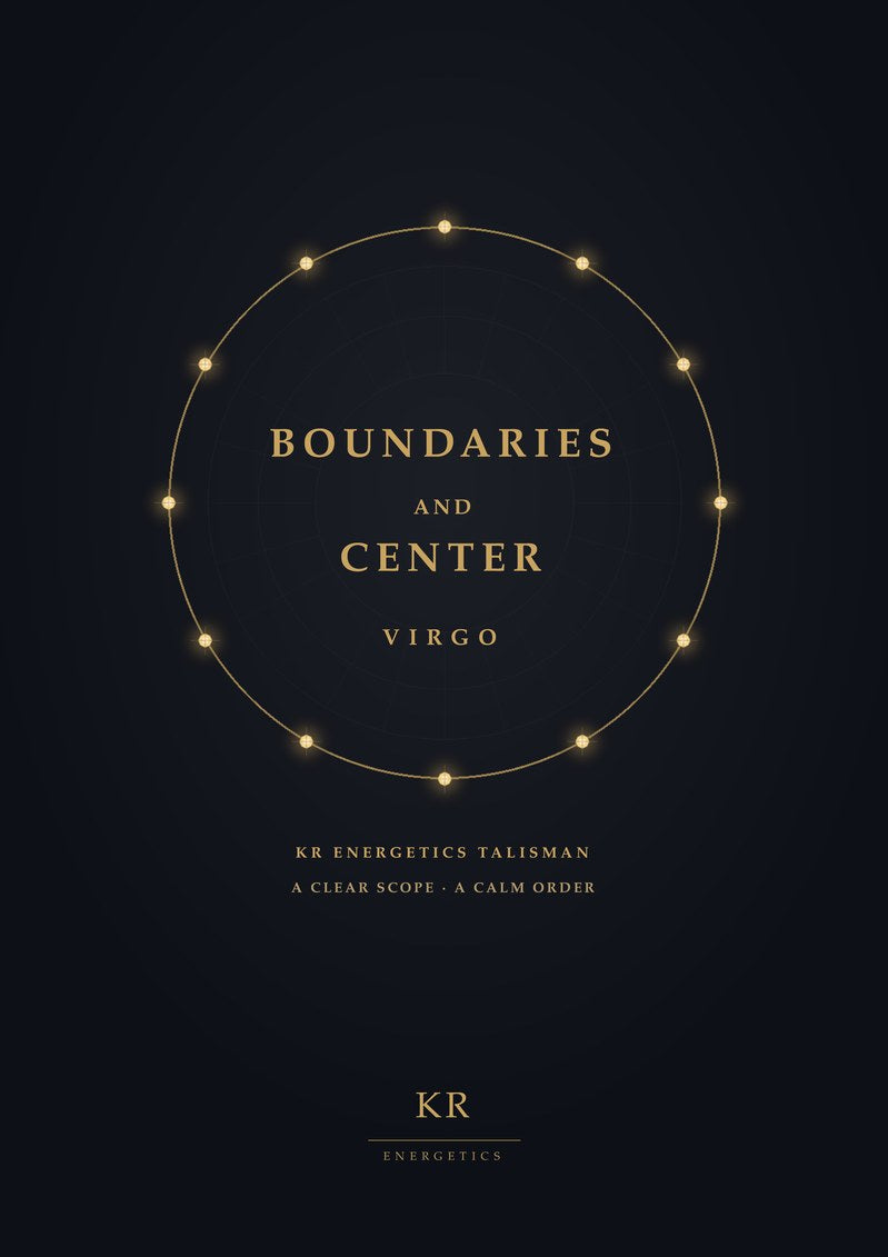 Boundaries and Center · Virgo · A clear scope, a calm order · KR Energetics Talisman