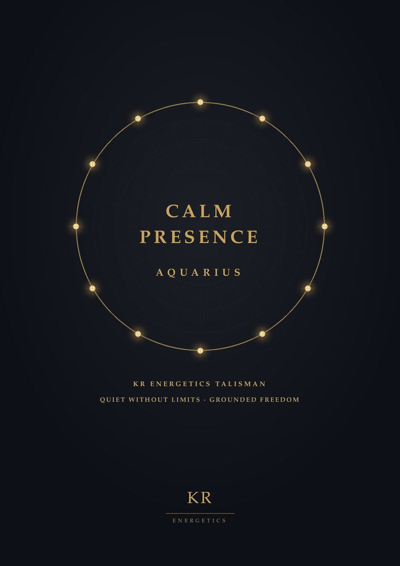 Calm Presence · Aquarius · Quiet without limits, grounded freedom · KR Energetics Talisman