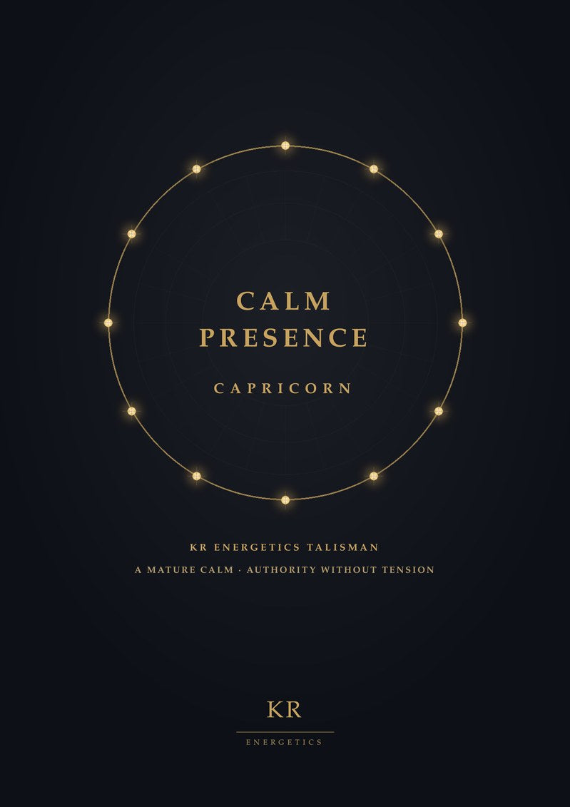 Calm Presence · Capricorn · A mature calm, authority without tension · KR Energetics Talisman