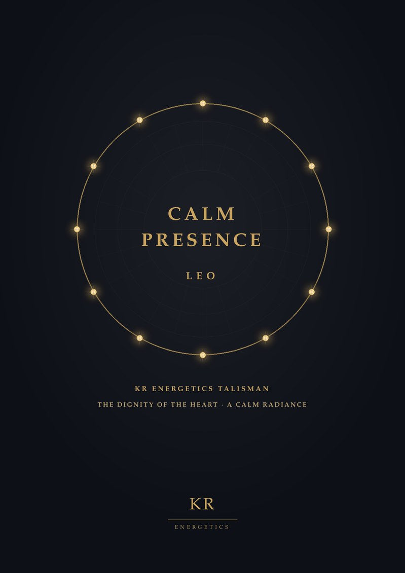 Calm Presence · Leo · The dignity of the heart, a calm radiance · KR Energetics Talisman