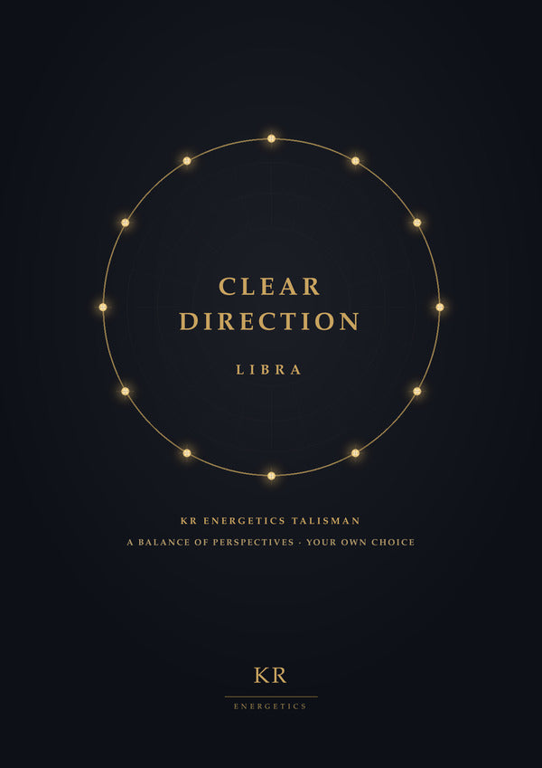 Clear Direction · Libra · A balance of perspectives, your own choice · KR Energetics Talisman