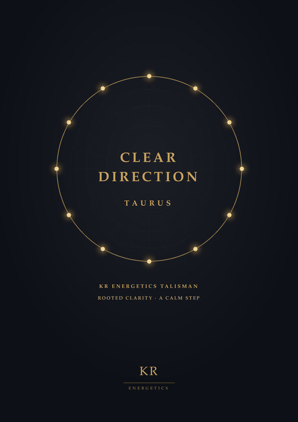 Clear Direction · Taurus · Rooted clarity, a calm step · KR Energetics Talisman