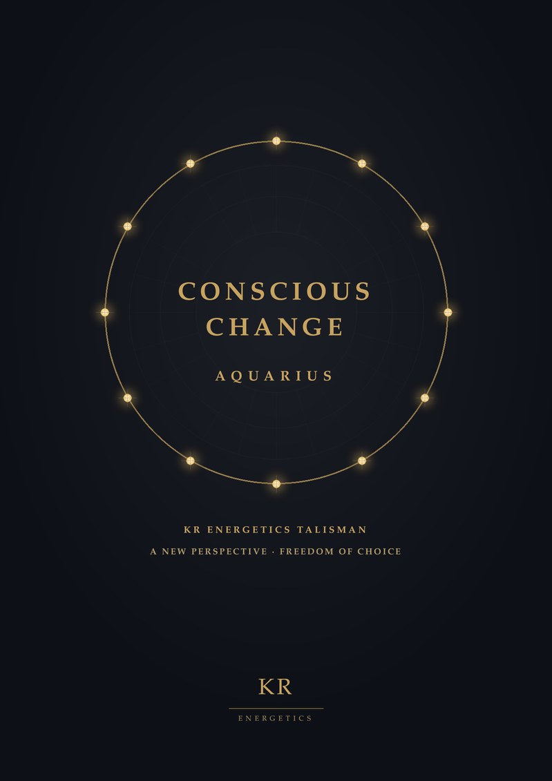 Conscious Change · Aquarius · A new perspective, freedom of choice · KR Energetics Talisman
