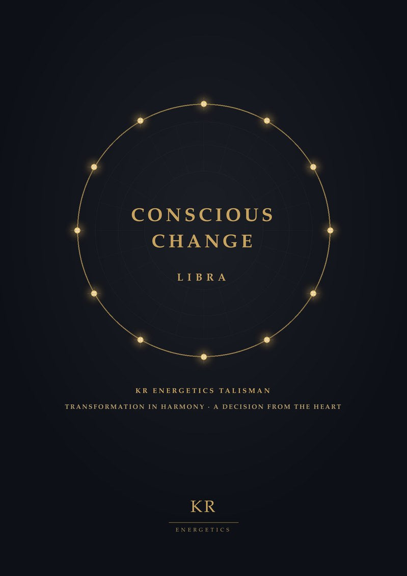 Conscious Change · Libra · Transformation in harmony, a decision from the heart · KR Energetics Talisman