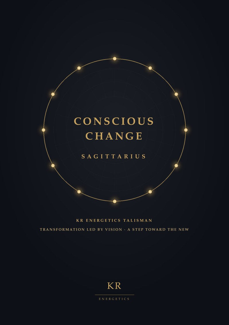 Conscious Change · Sagittarius · Transformation led by vision, a step toward the new · KR Energetics Talisman