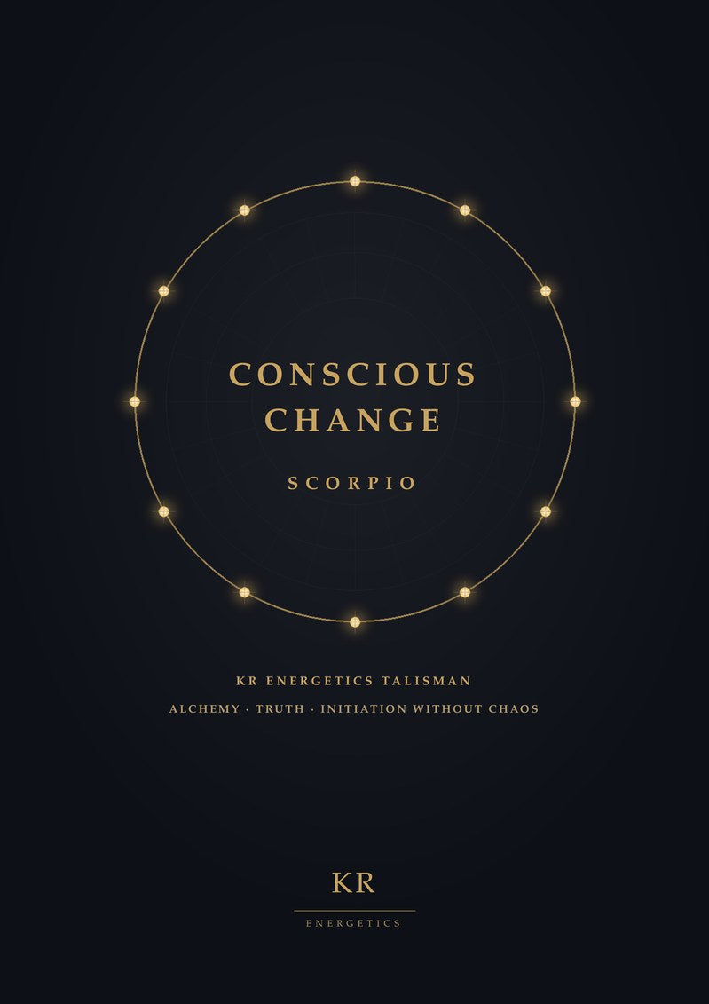 Conscious Change · Scorpio · Alchemy, truth, initiation without chaos · KR Energetics Talisman