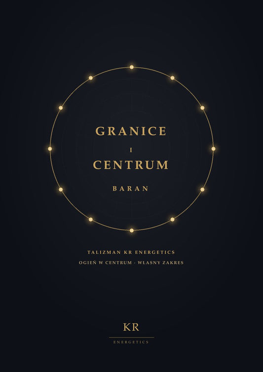 Granice i Centrum · Baran · Ogień w centrum, własny zakres · Talizman KR Energetics