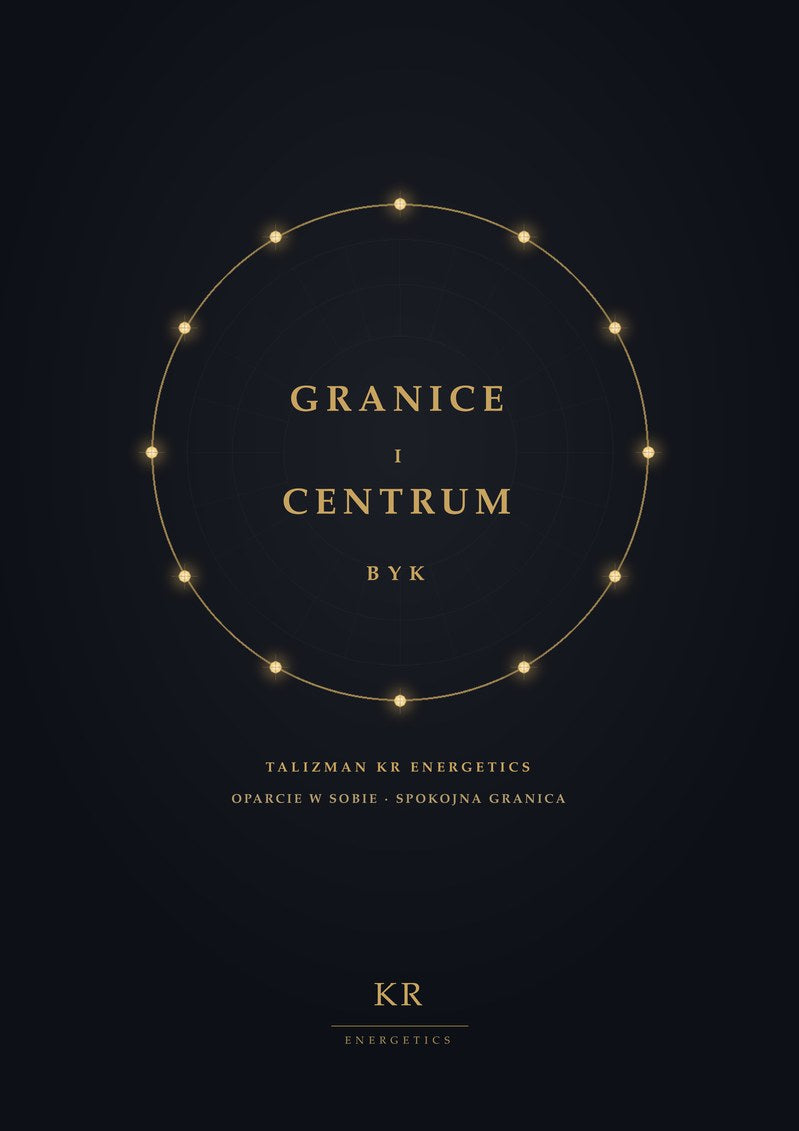 Granice i Centrum · Byk · Oparcie w sobie, spokojna granica · Talizman KR Energetics