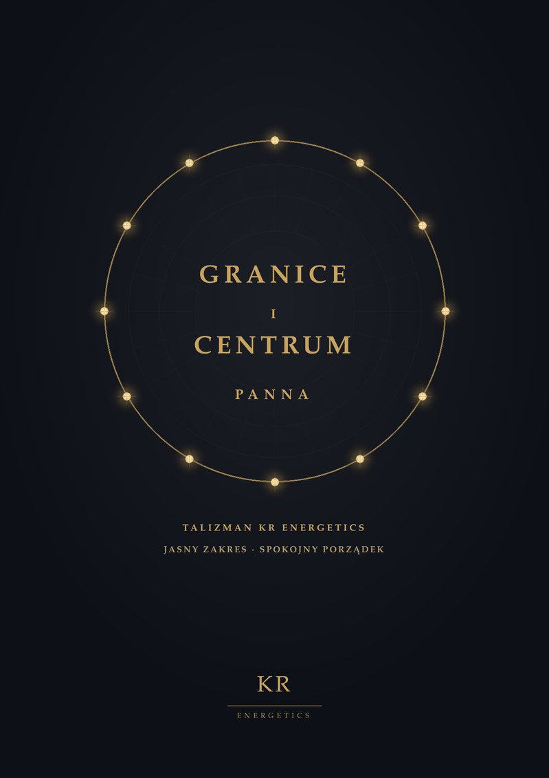 Granice i Centrum · Panna · Jasny zakres, spokojny porządek · Talizman KR Energetics