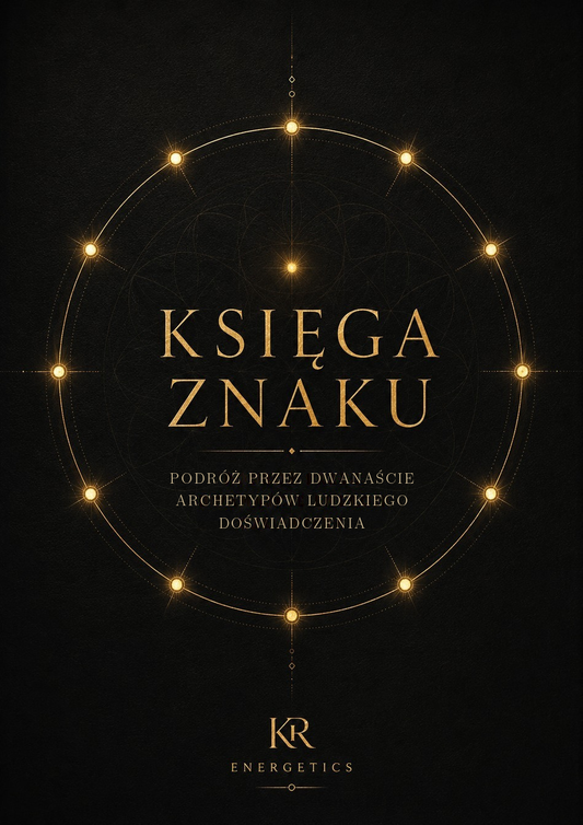 Księga Znaku Podróż przez Dwanaście Archetypów Ludzkiego Doświadczenia