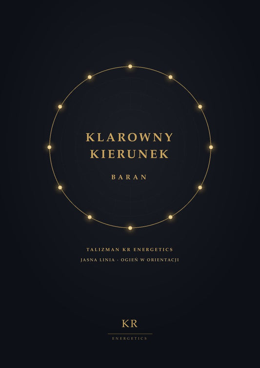 Klarowny Kierunek · Baran · Jasna linia, ogień w orientacji · Talizman KR Energetics