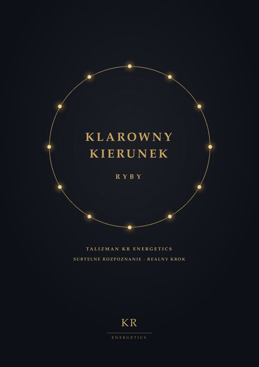 Klarowny Kierunek · Ryby · Subtelne rozpoznanie, realny krok · Talizman KR Energetics