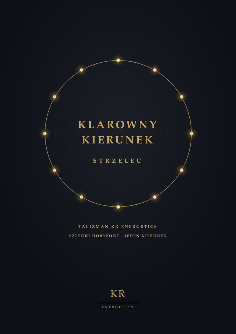Klarowny Kierunek · Strzelec · Szeroki horyzont, jeden kierunek · Talizman KR Energetics