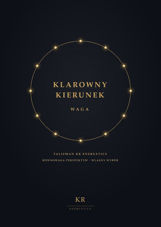 Klarowny Kierunek · Waga · Równowaga perspektyw, własny wybór · Talizman KR Energetics