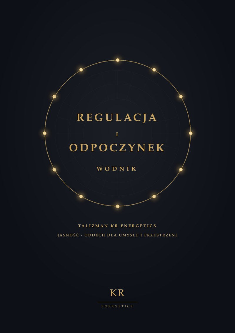 Regulacja i Odpoczynek · Wodnik · Jasność, oddech dla umysłu i przestrzeni · Talizman KR Energetics