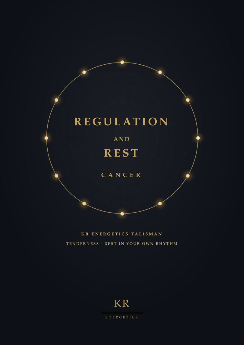 Regulation and Rest · Cancer · Tenderness, rest in your own rhythm · KR Energetics Talisman