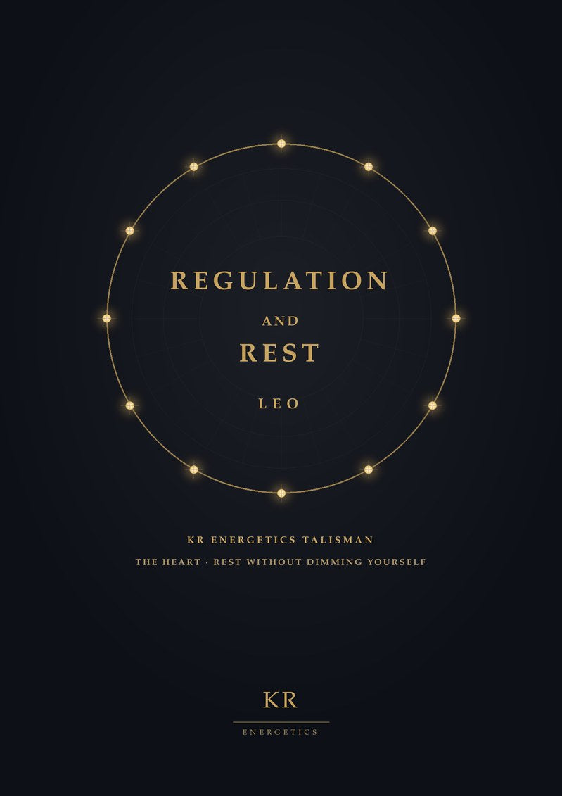 Regulation and Rest · Leo · The heart, rest without dimming yourself · KR Energetics Talisman
