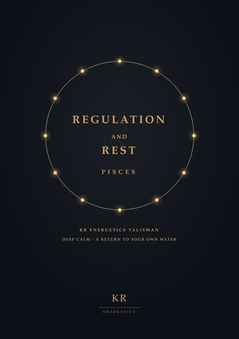 Regulation and Rest · Pisces · Deep calm, a return to your own water · KR Energetics Talisman
