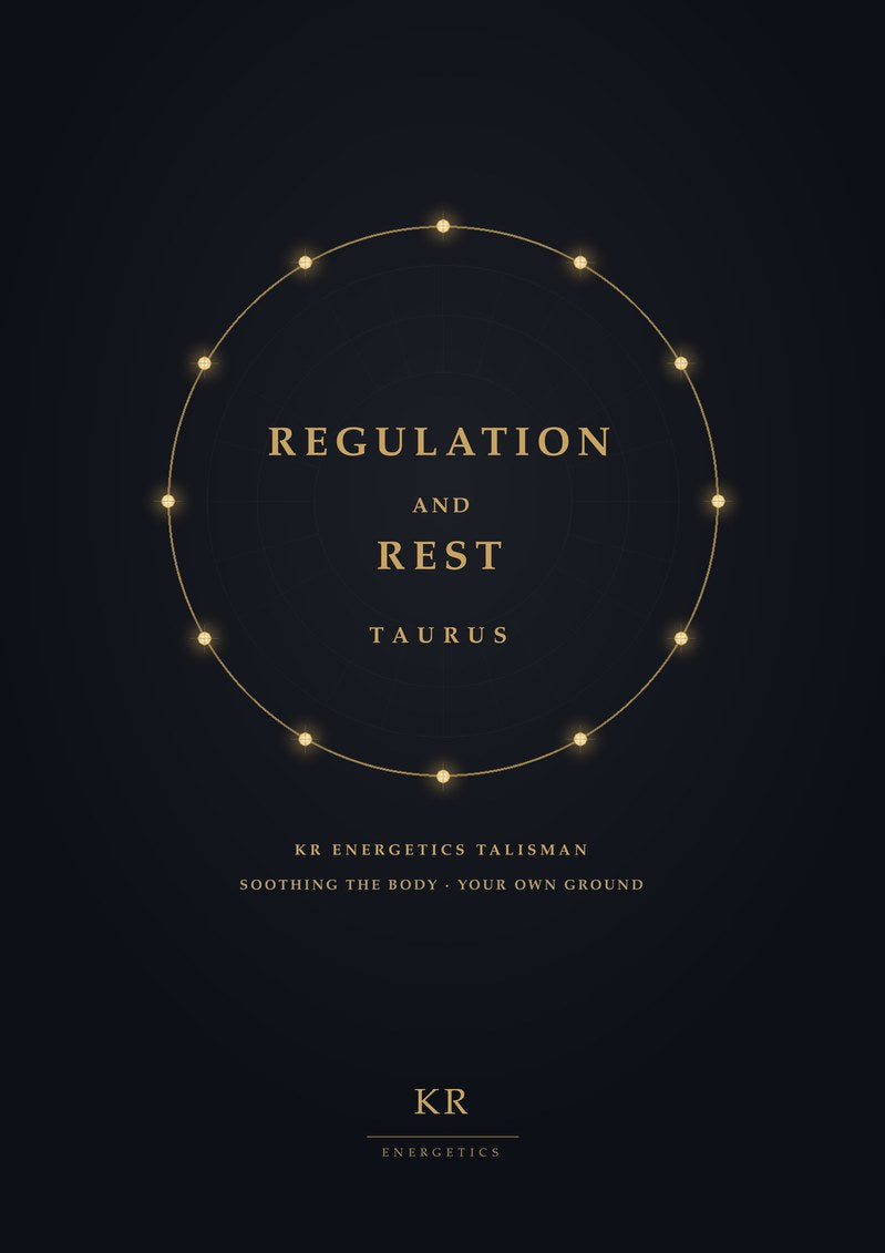 Regulation and Rest · Taurus · Soothing the body, your own ground · KR Energetics Talisman
