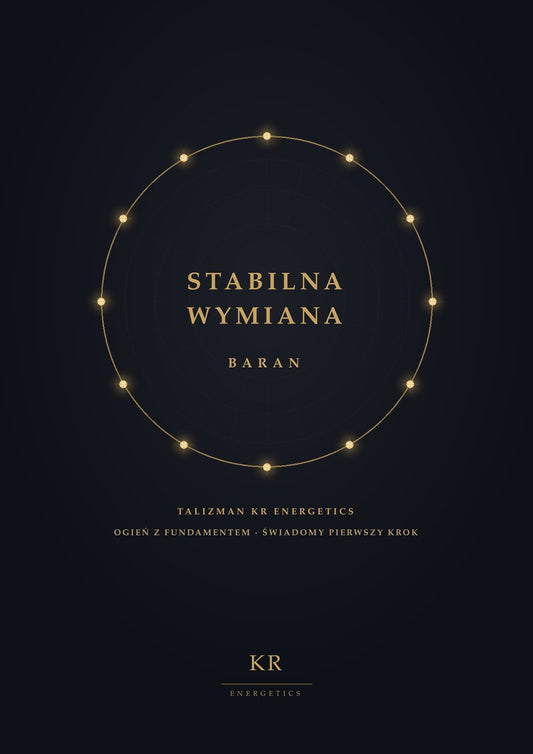 Stabilna Wymiana · Baran · Ogień z fundamentem, świadomy pierwszy krok · Talizman KR Energetics