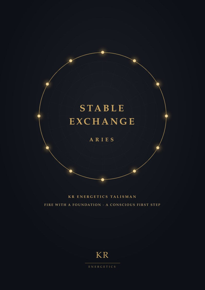 Stable Exchange · Aries · Fire with a foundation, a conscious first step · KR Energetics Talisman