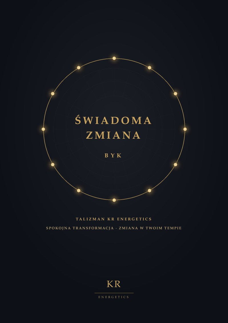 Świadoma Zmiana · Byk · Spokojna transformacja, zmiana w Twoim tempie · Talizman KR Energetics