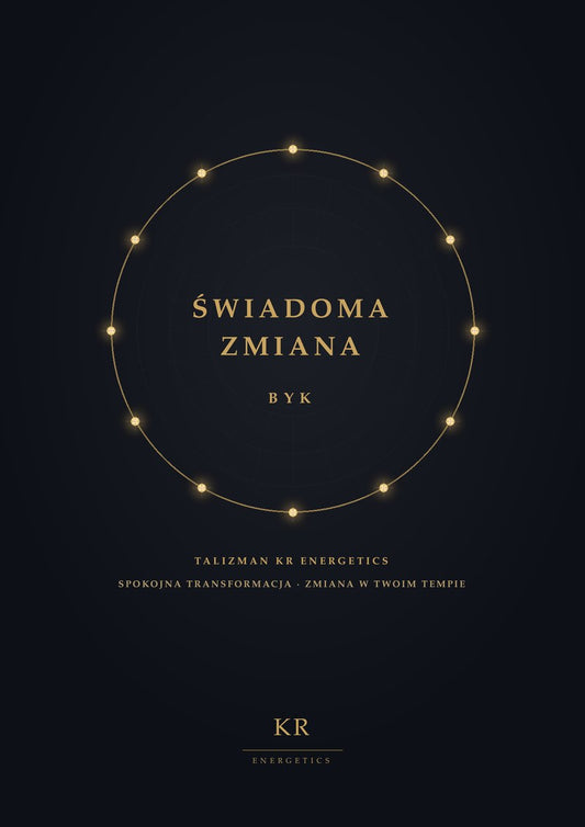 Świadoma Zmiana · Byk · Spokojna transformacja, zmiana w Twoim tempie · Talizman KR Energetics