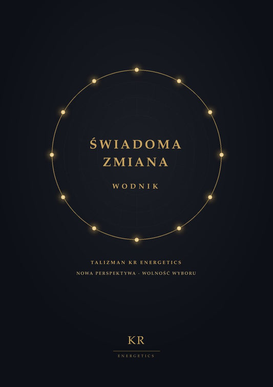 Świadoma Zmiana · Wodnik · Nowa perspektywa, wolność wyboru · Talizman KR Energetics